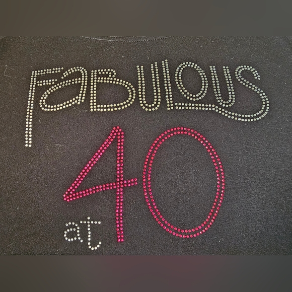 Never worn (no tags) Fabulous at 40 tshirt - Picture 2 of 2
